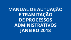 Capa Manual de Autuação e Tramitação de Processos Administrativos – Janeiro 2018.
